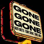 Lyrics & Translations of Gone, Gone, Gone by Phillip Phillips