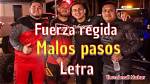 Lyrics & Translations of Malos Pasos by Fuerza Regida
