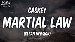 Lyrics & Translations of Martial Law by Caskey