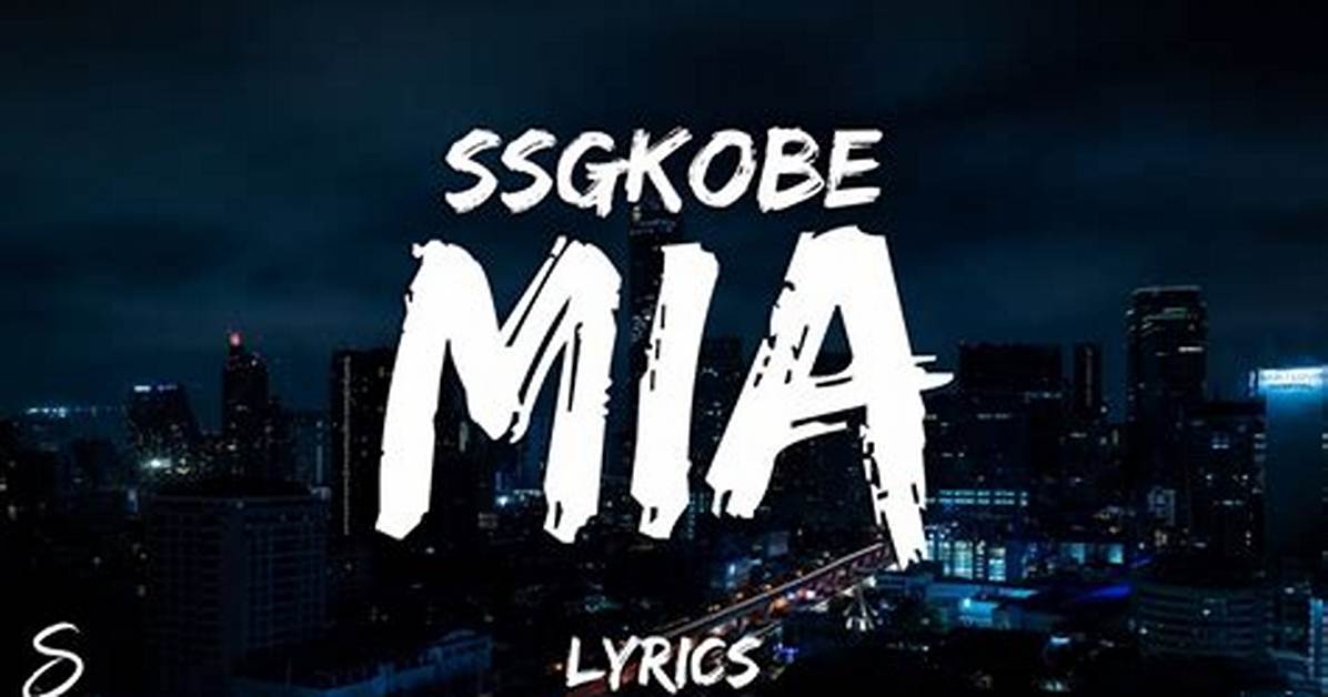 Lyrics & Translations of Mia by Ssgkobe