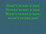 Lyrics & Translations of Never Trust a Hoe by 637Godwin