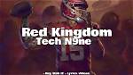 Lyrics & Translations of Red Kingdom by Tech N9Ne
