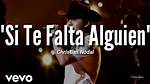 Lyrics & Translations of Si Te Falta Alguien by Christian Nodal