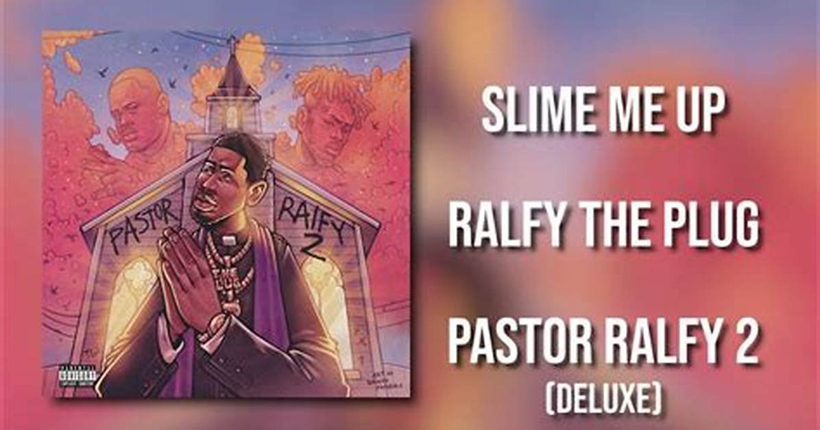 Lyrics & Translations of Slime Me up by Ralfy the Plug