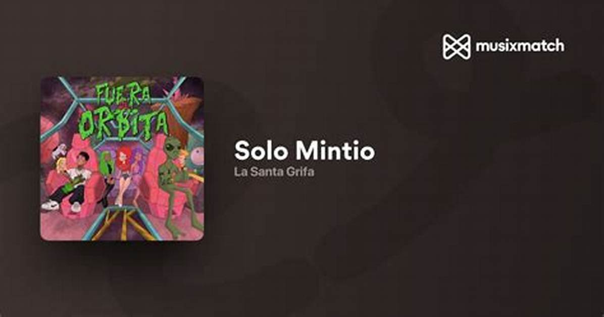 Lyrics & Translations of Solo Mintio by La Santa Grifa