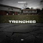 Lyrics & Translations of Trenches by Morray