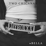 Lyrics & Translations of Two Chicanas by Jay Roxxx