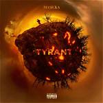 Lyrics & Translations of Tyrant by Masicka