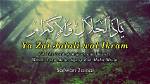 Lyrics & Translations of Ya Zal Jalali Wal Ikram by Khai Bahar