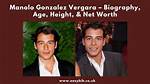 Manolo Gonzalez Vergara Net Worth