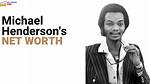 Michael Henderson Net Worth