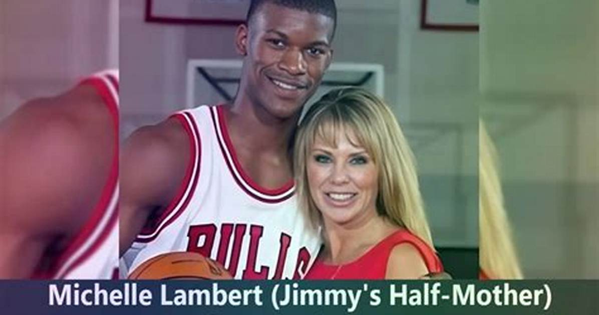Michelle Lambert's Role in Shaping Jimmy Butler's Nba Career