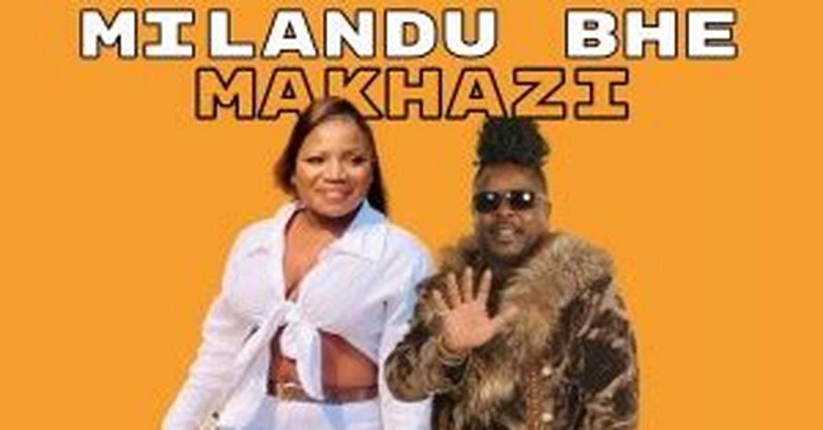 Milandu Bhe by Makhadzi from South Africa
