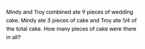 Mindy and Troy Combined Ate 9 Pieces of the Wedding Cake. Mindy Ate 3