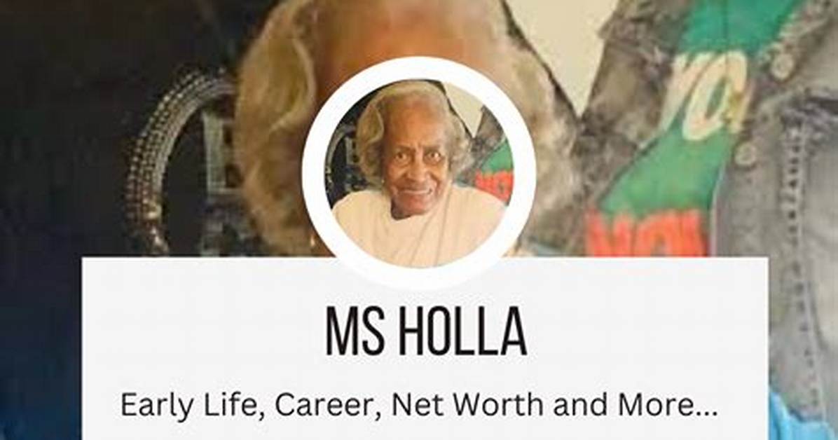 Ms. Holla Net Worth – How Much Is Holla Worth?