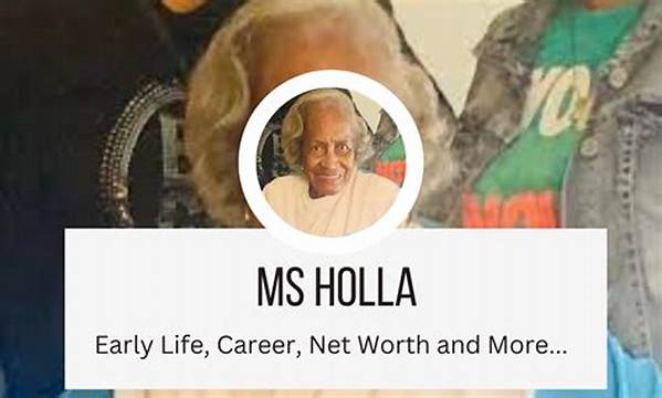 Ms. Holla Net Worth – How Much Is Holla Worth?