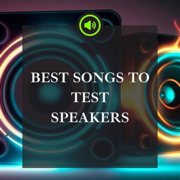 Music to Test Speakers | Popnable