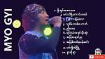 Myo Gyi's Most Popular Songs Chart
