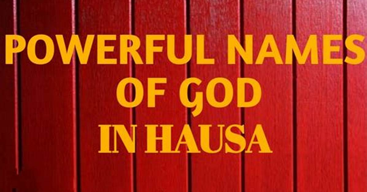 Names of God in Hausa Language and Their Meanings