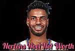 Nerlens Noel Net Worth