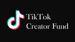 No More Creator Fund: Tiktok Announces Update to Help Users Make More Money