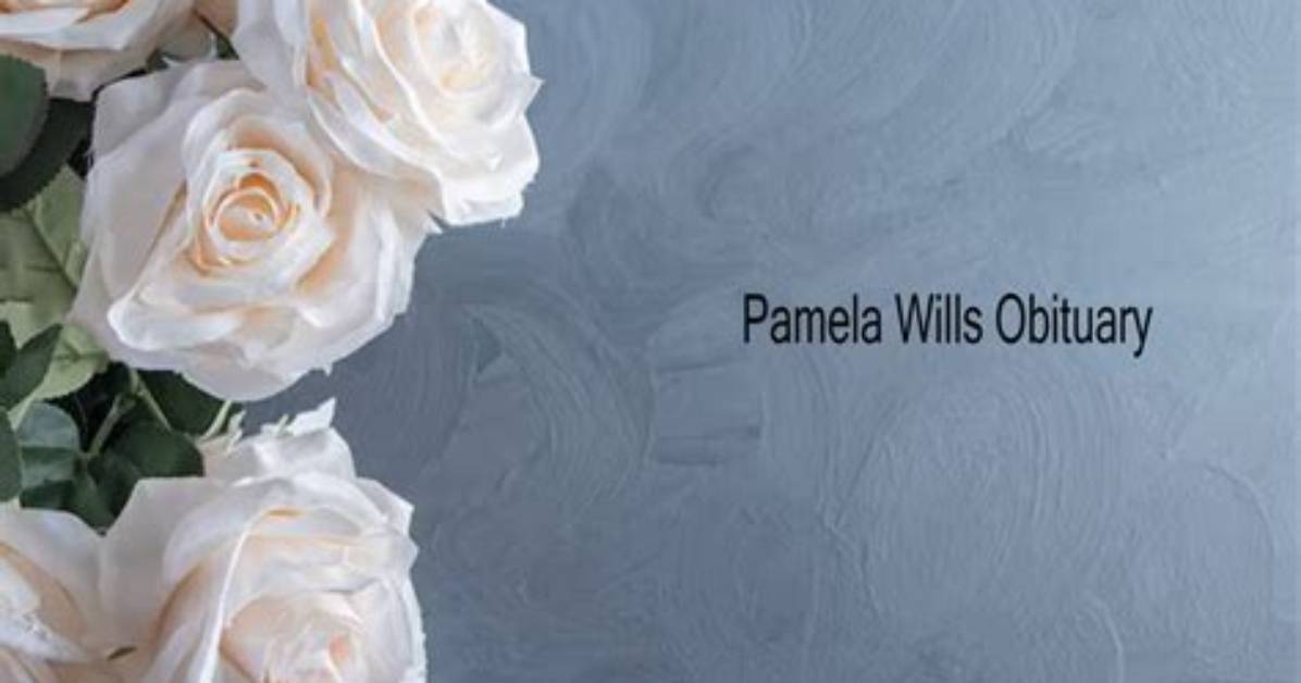 Obituary: Pamela Wills Accident Linked to ***** Cause