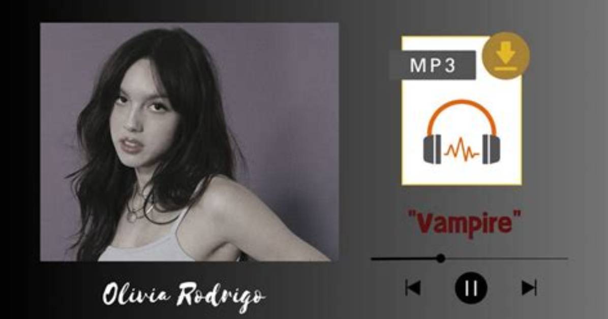 Olivia Rodrigo – Vampire (Mp3 Download)