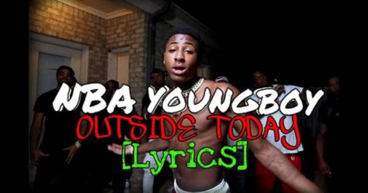 Outside Today by Nba Youngboy from Usa