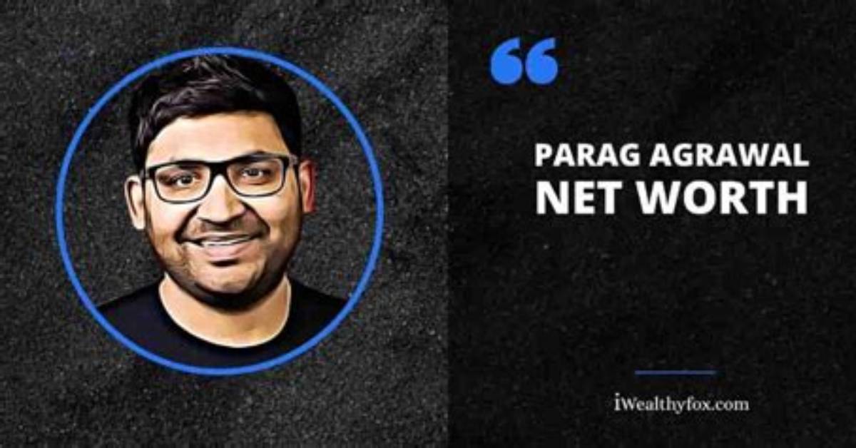 Parag Agrawal Net Worth – How Much Is Parag Agrawal Worth?