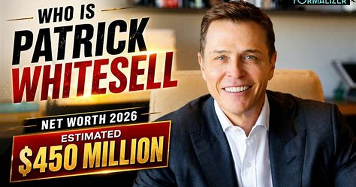 Patrick Whitesell Net Worth 2024
