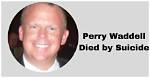 Perry Waddell Death by Suicide: Obituary Ottawa Il Resident