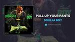 Pull up Your Pants by Soulja Boy from Usa