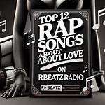 Rap Songs About Love | Popnable