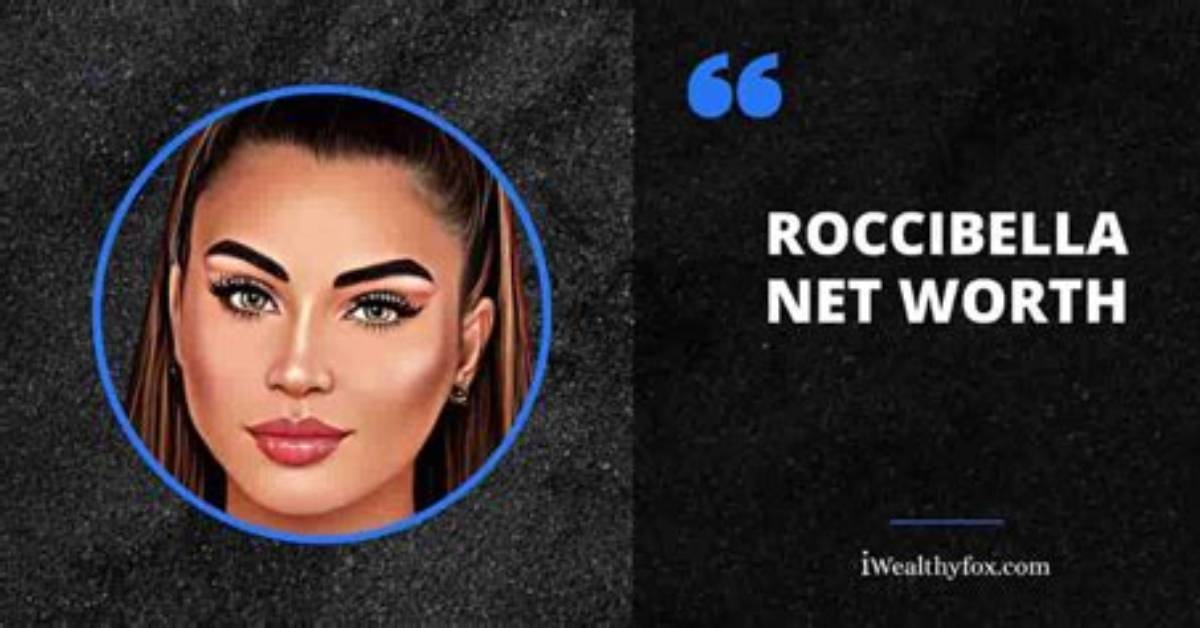 Roccibella Net Worth 2024