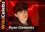 Ryan Clements Bio, Age, Height, Girlfriend, Wiki & Parents