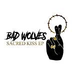 Sacred Kiss by Bad Wolves from Usa
