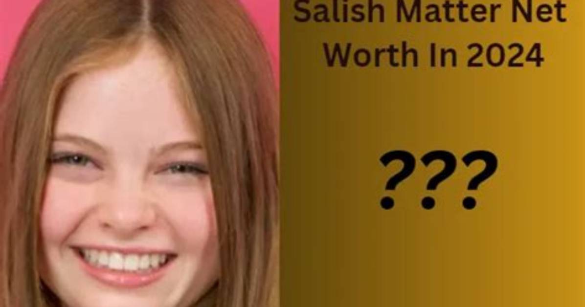 Salish Matter Net Worth 2024