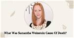 Samantha Weinstein Obituary and Death Cause