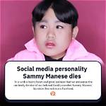 Sammy Manese Death News: Condition and Disease