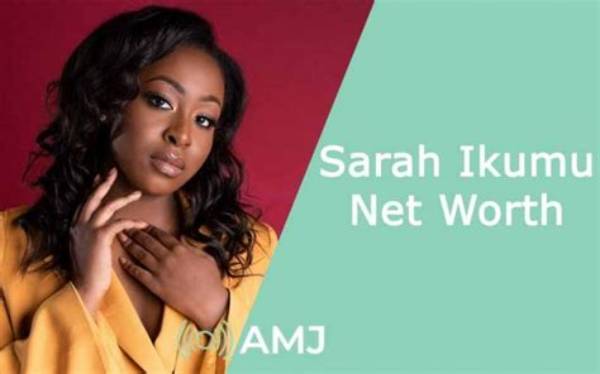 Sarah Ikumu Net Worth 2024