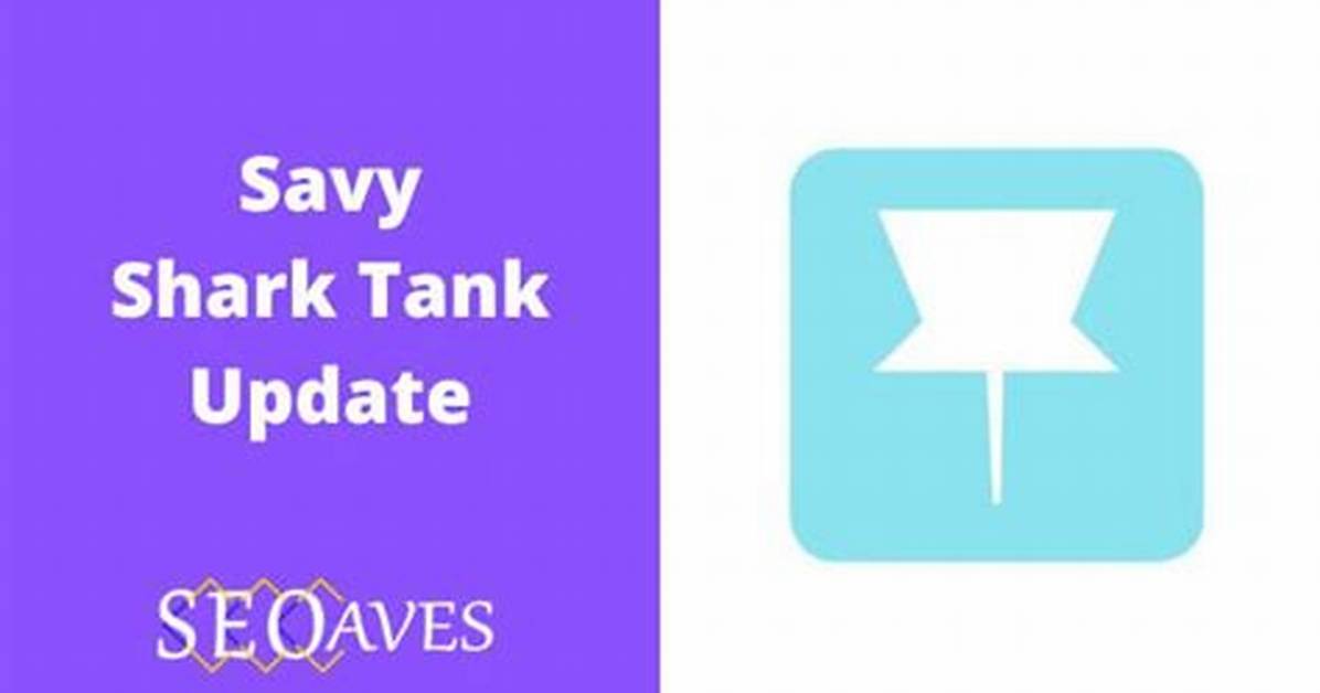 Savy Shark Tank – Founder, Net Worth, and Investment