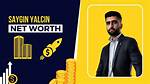 Saygin Yalcin Net Worth