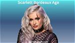 Scarlett Bordeaux Net Worth
