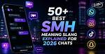 "Smh" and Other Tiktok Acronyms, Explained