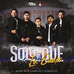 Solo Que Lo Dudes by Banda Ms De Sergio Lizárraga from Mexico