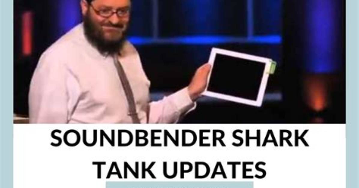 Soundbender Shark Tank – Founder, Net Worth and Investment