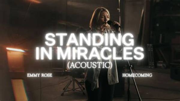Standing in Miracles by Emmy Rose from Usa