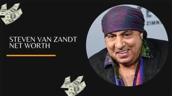 Steve Van Zandt Net Worth – How Much Is Steve Van Zandt Worth?