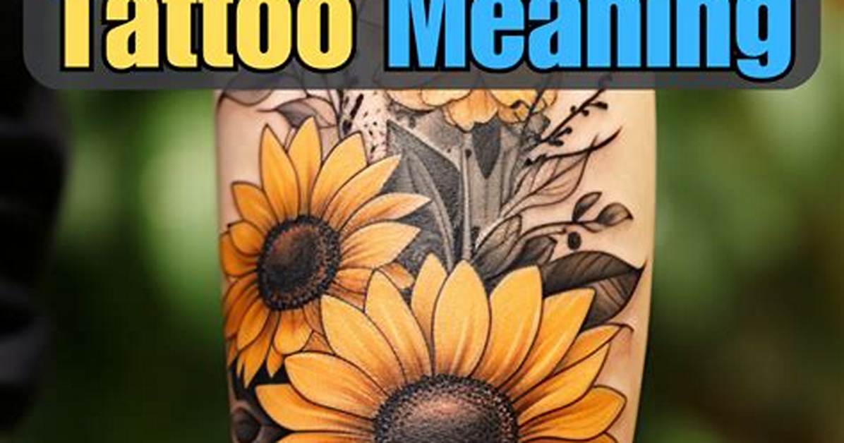 Sunflower Tattoo: Meaning and Top 50 Designs