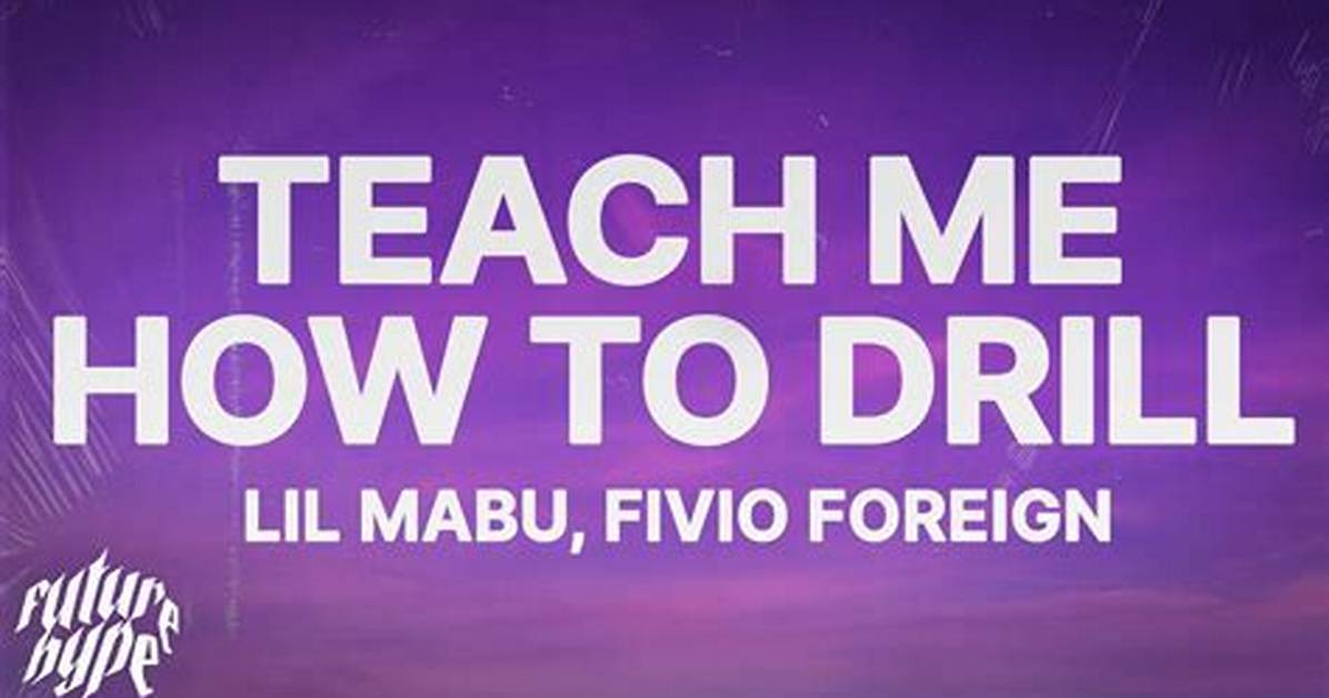 Teach Me How to Drill